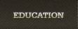 Education